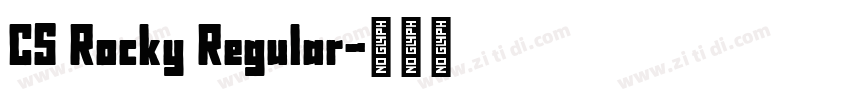 CS Rocky Regular字体转换